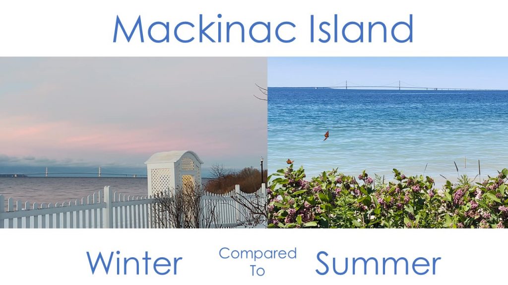 Mackinac Island Winter/Summer