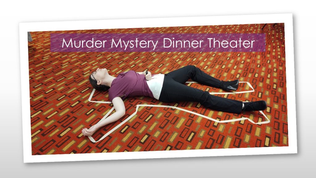 Murder Mystery Dinner Theater