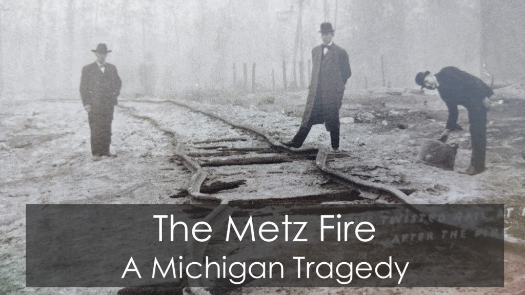 The Metz Fire - A Michigan Tragedy