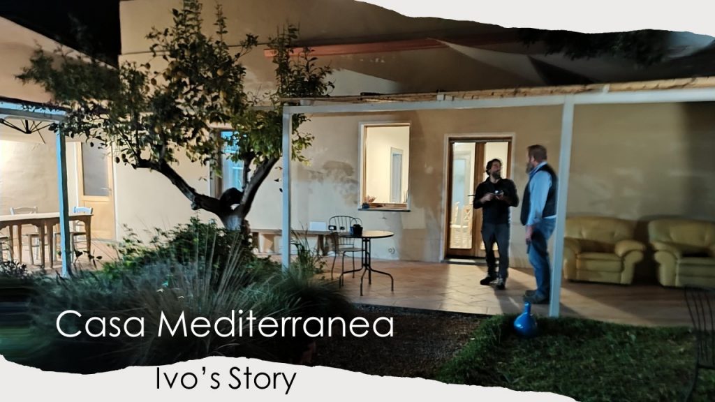 Ivo's Story - Casa Mediterranea