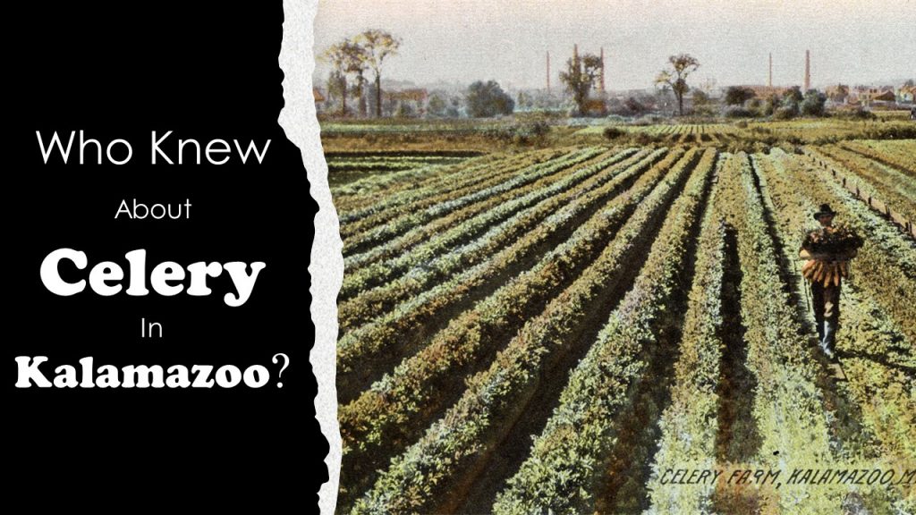 Celery City - Kalamazoo